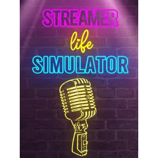 Streamer Life Simulator