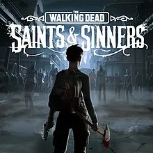 The Walking Dead: Saints & Sinners VR STEAM