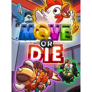 Move or Die