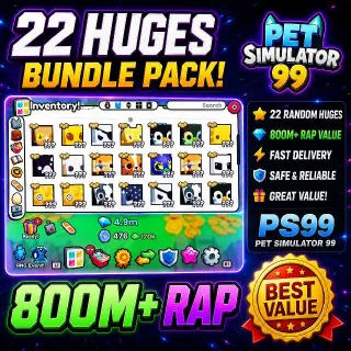 22 Huges Bundle | 800M+ RAP Value | Pet Simulator 99 PS99