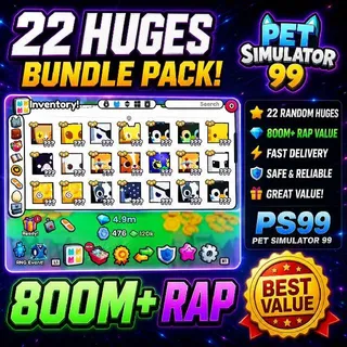 22 Huges Bundle | 800M+ RAP Value | Pet Simulator 99 PS99