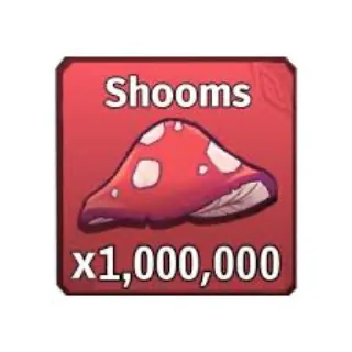 1M SHOOMS / 1000000 SHOOMS / MUSHRO