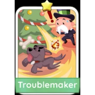 Troublemaker 1⭐ (Set 2) Monopoly Go