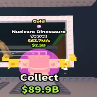 Nuclearo Dinossauro Gold 63.7M/s