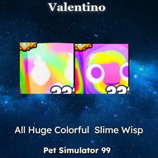 All Huge Colorful Slime Wisp