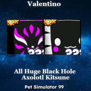 All Huge Black Hole Axolotl Kitsune