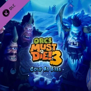 Orcs Must Die! 3 - Cold as Eyes DLC