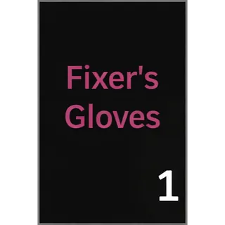 Fixer's Gloves - Type Soul