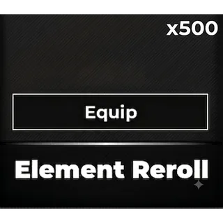 Element reroll (x500) - Type soul