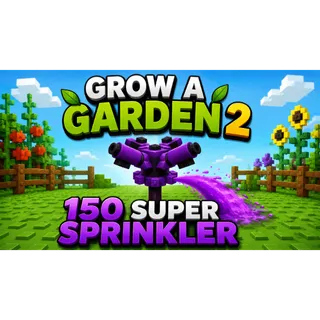 150X SUPER SPRINKLER