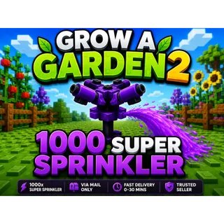 1000 SUPER SPRINKLER