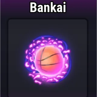 BANKAI  -BASKETBALL LEG