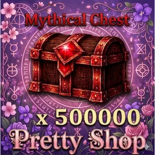 500K MYTHICAL CHEST {CHEAPEST}
