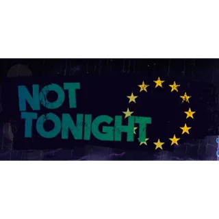 Not Tonight