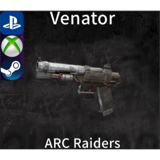 ARC Raiders |Venator IV*10 -PVP God gun
