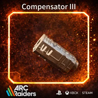 Compensator Ill*10 ARC Raiders | Most Affordable Price | Fast & Safe Delivery| 24/7 Support