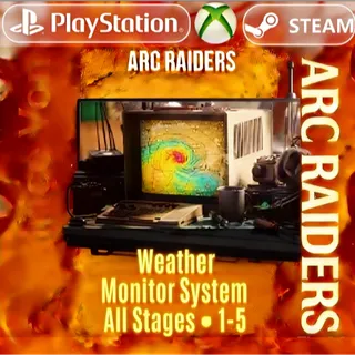 ARC Raiders | Weather Monitor System All Stages1-5