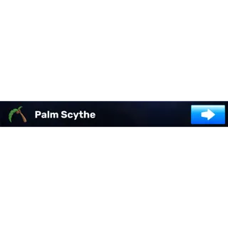 Palm Scythe - Rivals