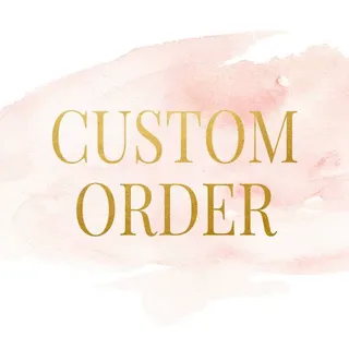 Custom order