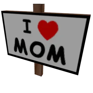 I Heart Mom Sign - Limited