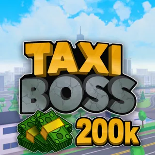 Taxi Boss money 200k