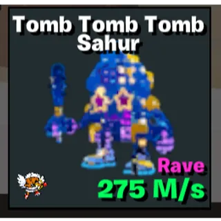 Rave Tomb Tomb Tomb Sahur Steal The Brainrot