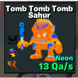 Neon Tomb Tomb Tomb Sahur Steal The Brainrot