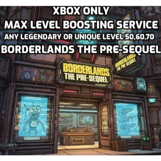 BL Pre-Sequel Xbox any Item or boosting