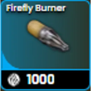 6*Firefly Burner