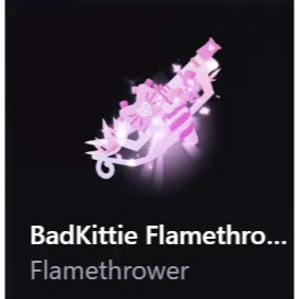 bad kittie flamethrower - baddies!!