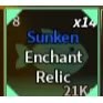 SUNKEN ENCHANT RELIC