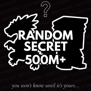 Random Secret Guaranteed 500m/s+
