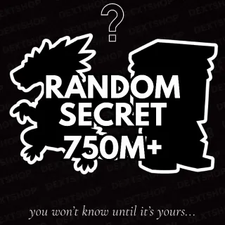 Random Secret Guaranteed 750m/s+