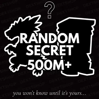 Random Secret Guaranteed 500m/s+