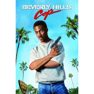 Beverly Hills Cop - 4K Vudu Fandango or Itunes