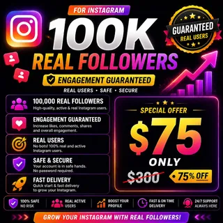 🔥 100K Real Instagram Followers – Engagement Guaranteed – ONLY $75 (Was $300!)