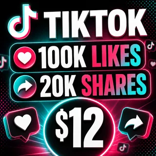 TIKTOK 100K Likes + 20K Shares | Fast Delivery | $12