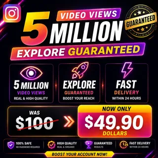 🔥 5 MILLION Video Views – Explore Guaranteed – ONLY $49.90 (Was $100!)