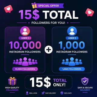 Special Offer: 10,000 + 1,000 Instagram Followers – Only $15 Total!