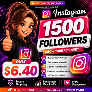 Instagram Followers 1500 for Only $6.40 – Instant Delivery