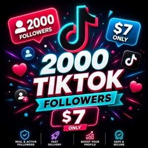 2000 TikTok followers 7 dollars