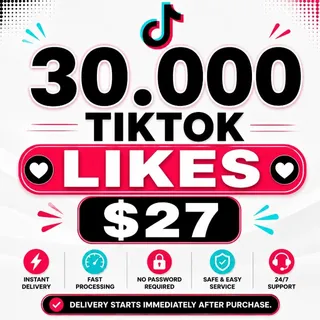 TikTok Likes 30,000