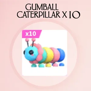 Gumball Caterpillar x10