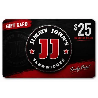 $25.00 JIMMY JOHN'S GIFT CARDS