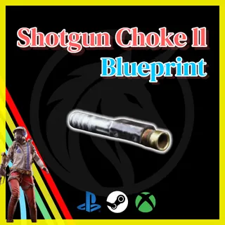 Shotgun Choke II Blueprint