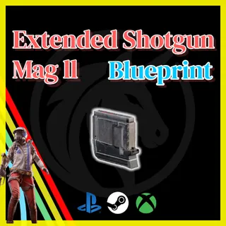 Extended Shotgun Mag II Blueprint