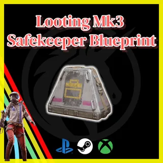 Looting Mk3 Safekeeper Blueprint