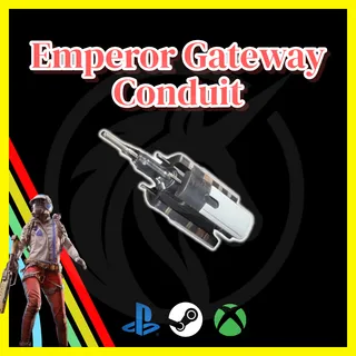 Emperor Gateway Conduit