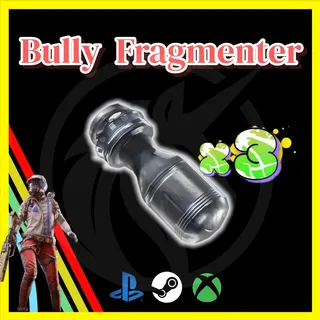 Bully Fragmenter