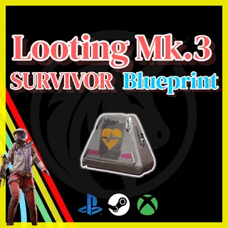 Looting Mk.3 (Survivor) Blueprint